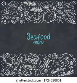 Frame of seafood set on chalckboard. Vector illustration. Perfect for menu or food package design.	