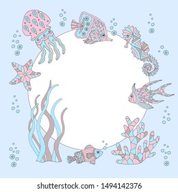 Frame with a set of abstract hand-drawn sea fish, starfish, coral, seahorse, jellyfish, seaweed on blue background