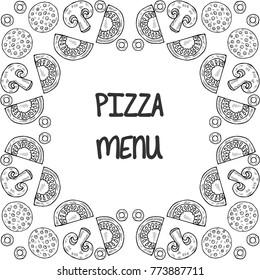 Frame from slicing ingredients for pizza: mushrooms, champignons, tomatoes, olives, sausages. "Pizza menu" template, mock-up for menu of restaurants, cafes in sketch, doodle style.