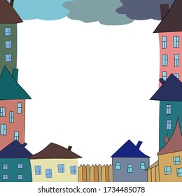 Frame of small colored suburban homes and clouds in the sky. Flat style, trendy trendy colors. For cards, invitations, save the date, add your own text.