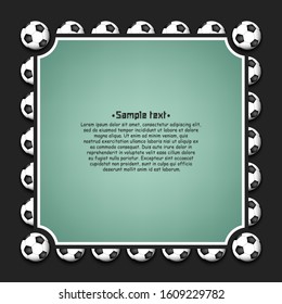 Frame with soccer balls on an isolated background. Creative design pattern for banner,  greeting card, party invitation. Vector illustration