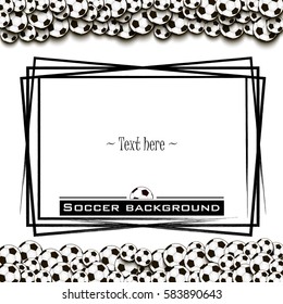 Frame with soccer balls on a white background. Vector illustration