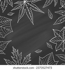 Frame square with maple leaves in sketch style on a background of a black board with painted chalk. Copy the space in the center. Vector.