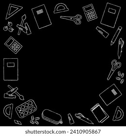 Frame of students school supplies: book, notebook, pencil, pen, calculator, scissors, ruler, pencil case. White chalk on blackboard. Vector illustration.