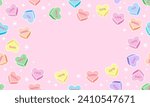 Frame with sweet heart candy. Sweetheart candies background, conversation sweets for valentines day, valentine sugar food hearts. Heart shape message letter candy background