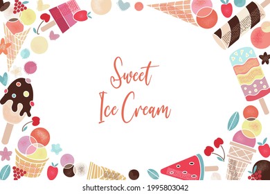 Frame of tasty sweet food. Summer party. Flat Vector illustration of healthy food Ice cream in a waffle cup, popsicles, fruit ice, truck with berries, chocolate. Isolated design on white background.