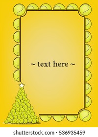 Frame with tennis ball and Christmas tree from tennis ball on a yellow background. Vector illustration