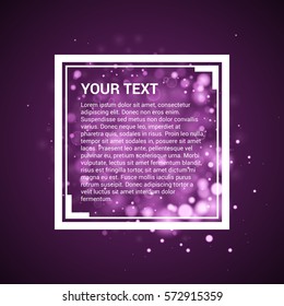 Frame for text. Bokeh background. Space for text. Vector illustration.