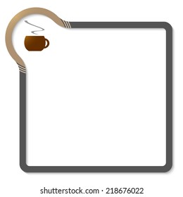 frame for text with brown corner and cup of coffee