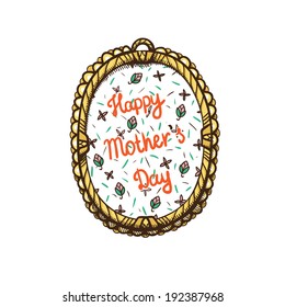 Frame with text for Mother's day. Isolated sketch element for holiday design.