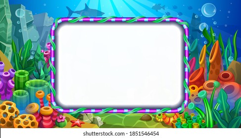 Frame for text on the background of the underwater world with algae, corals, sponges and fish. Graphic field for decoration and design.