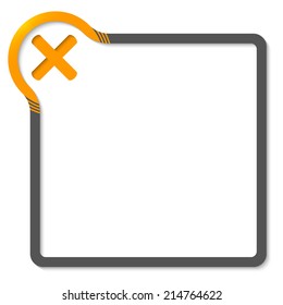 frame for text with yellow corner and multiplication symbol