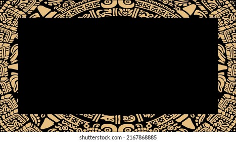 
 The  frame with the use of signs and patterns of the Mayan calendar
The Aztecs, Mayans, Incas.
The Mayan alphabet.Ancient signs of America on a black background.