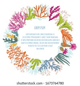 Frame of varicoloured corals with with place for text in the center. Vector illustration. EPS 100