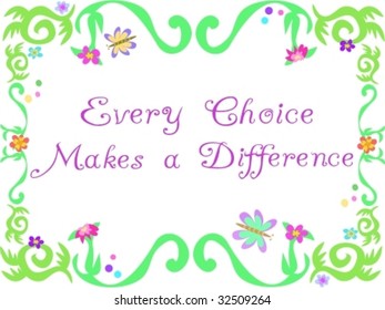 Frame of Vines with Every Choice Makes a Difference Vector