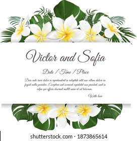 Frame for a wedding invitation. White frangipani, monstera leaves, palms. Wedding tropical template.