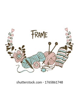 Frame wreath on the theme of knitting with skeins of yarn needles and woolen mittens. Vector.