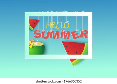 frame for your text with Hello Summer time season on blue background. Simple design paper cut and art style poster in holiday. Watermelon slices and Coconut water Decorated beautifully. vector