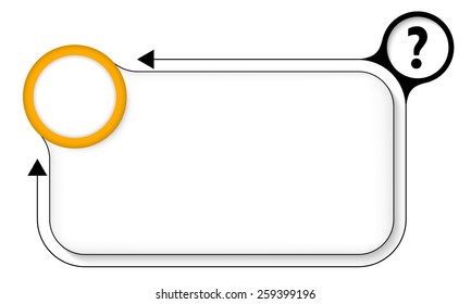 frame for your text with question mark and arrow