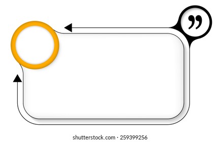 frame for your text with quotation mark and arrows