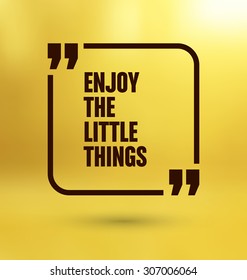 Framed Quote on Yellow Background - Enjoy the little things