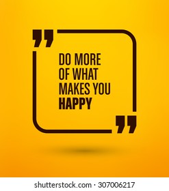 Framed Quote on Yellow Background - Do more of what makes you happy