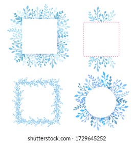 Frames, borders set with leaves and blue branches. Circle and square herbs composition, forest plants. Vector collection. Greeting cards. Hand drawn lettering phrase for holidays design.