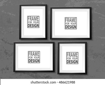 Frames wall gallery on grunge grey wall. Black photoframe mockup. Empty framing for your design. Vector picture frame template for painting, drawing, poster, quote or photo.