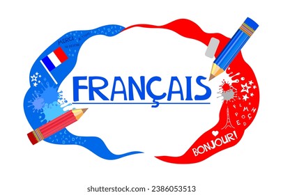 Francais. Traducir: "Francés".  Educación lingüística. С concepto de aprendizaje de la ilustración vectorial plana en francés.