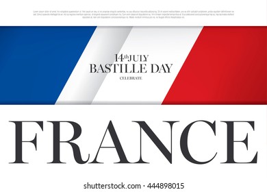 France. 14 th of July. Happy Bastille Day.