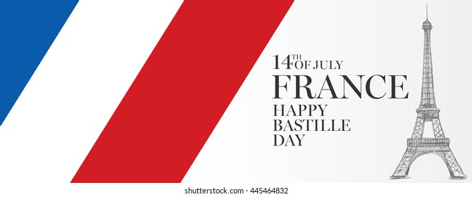 France. 14 th of July. Happy Bastille Day.