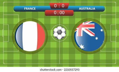 France and Australia scoreboard template for soccer competition. Vector illustration. Sport template.