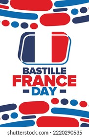 France Bastille Day. National happy holiday, celebrated annual in July 14. French flag. France independence and freedom. Patriotic elements. Festive and parade design. Vector poster illustration