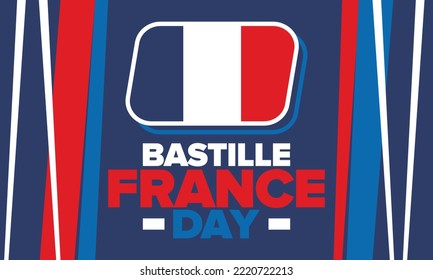 France Bastille Day. National happy holiday, celebrated annual in July 14. French flag. France independence and freedom. Patriotic elements. Festive and parade design. Vector poster illustration