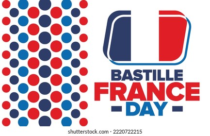 France Bastille Day. National happy holiday, celebrated annual in July 14. French flag. France independence and freedom. Patriotic elements. Festive and parade design. Vector poster illustration