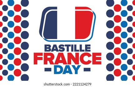 France Bastille Day. National happy holiday, celebrated annual in July 14. French flag. France independence and freedom. Patriotic elements. Festive and parade design. Vector poster illustration