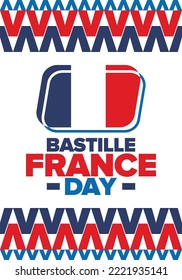 France Bastille Day. National happy holiday, celebrated annual in July 14. French flag. France independence and freedom. Patriotic elements. Festive and parade design. Vector poster illustration