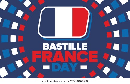 France Bastille Day. National happy holiday, celebrated annual in July 14. French flag. France independence and freedom. Patriotic elements. Festive and parade design. Vector poster illustration