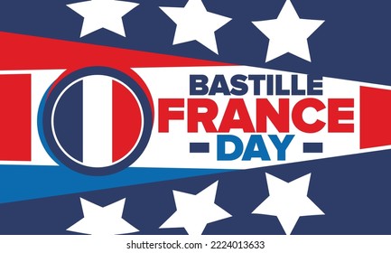 France Bastille Day. National happy holiday, celebrated annual in July 14. French flag. France independence and freedom. Patriotic elements. Festive and parade design. Vector poster illustration