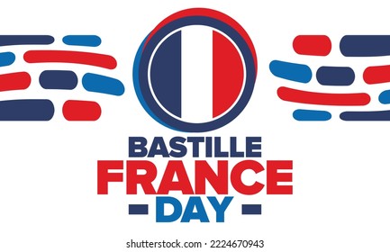 France Bastille Day. National happy holiday, celebrated annual in July 14. French flag. France independence and freedom. Patriotic elements. Festive and parade design. Vector poster illustration