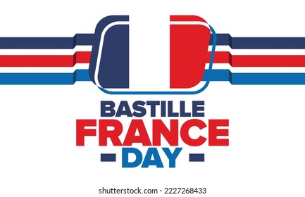 France Bastille Day. National happy holiday, celebrated annual in July 14. French flag. France independence and freedom. Patriotic elements. Festive and parade design. Vector poster illustration