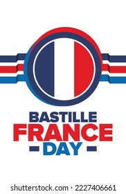 France Bastille Day. National happy holiday, celebrated annual in July 14. French flag. France independence and freedom. Patriotic elements. Festive and parade design. Vector poster illustration