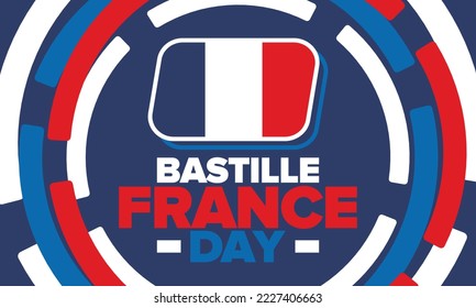 France Bastille Day. National happy holiday, celebrated annual in July 14. French flag. France independence and freedom. Patriotic elements. Festive and parade design. Vector poster illustration