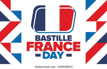 France Bastille Day. National happy holiday, celebrated annual in July 14. French flag. France independence and freedom. Patriotic elements. Festive and parade design. Vector poster illustration