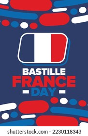 France Bastille Day. National happy holiday, celebrated annual in July 14. French flag. France independence and freedom. Patriotic elements. Festive and parade design. Vector poster illustration