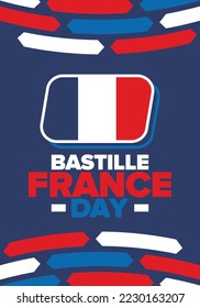 France Bastille Day. National happy holiday, celebrated annual in July 14. French flag. France independence and freedom. Patriotic elements. Festive and parade design. Vector poster illustration