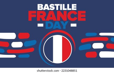 France Bastille Day. National happy holiday, celebrated annual in July 14. French flag. France independence and freedom. Patriotic elements. Festive and parade design. Vector poster illustration