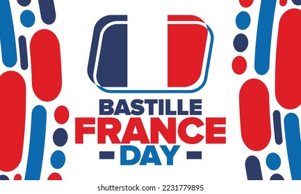 France Bastille Day. National happy holiday, celebrated annual in July 14. French flag. France independence and freedom. Patriotic elements. Festive and parade design. Vector poster illustration