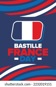 France Bastille Day. National happy holiday, celebrated annual in July 14. French flag. France independence and freedom. Patriotic elements. Festive and parade design. Vector poster illustration