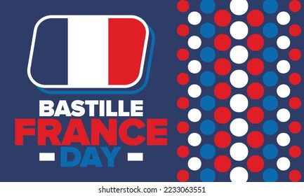 France Bastille Day. National happy holiday, celebrated annual in July 14. French flag. France independence and freedom. Patriotic elements. Festive and parade design. Vector poster illustration